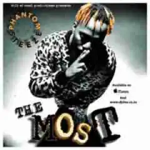 Phantom Steeze - The Most